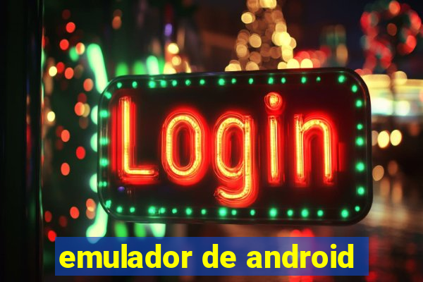 emulador de android